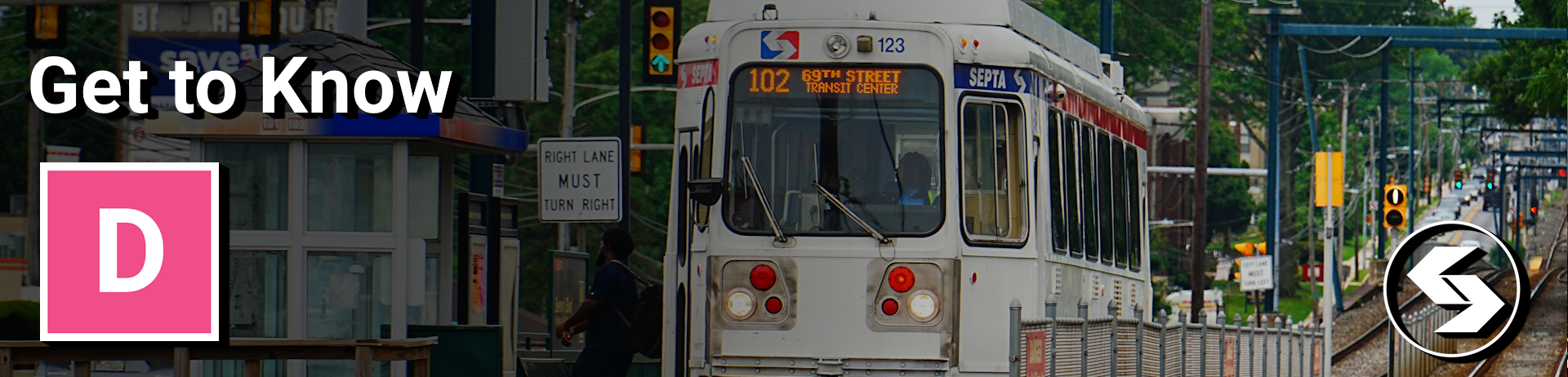 SEPTA Metro - Get to Know D